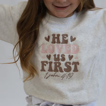 Load image into Gallery viewer, 1 John 4:19 Crew