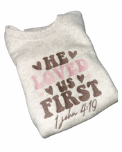 Load image into Gallery viewer, 1 John 4:19 Crew