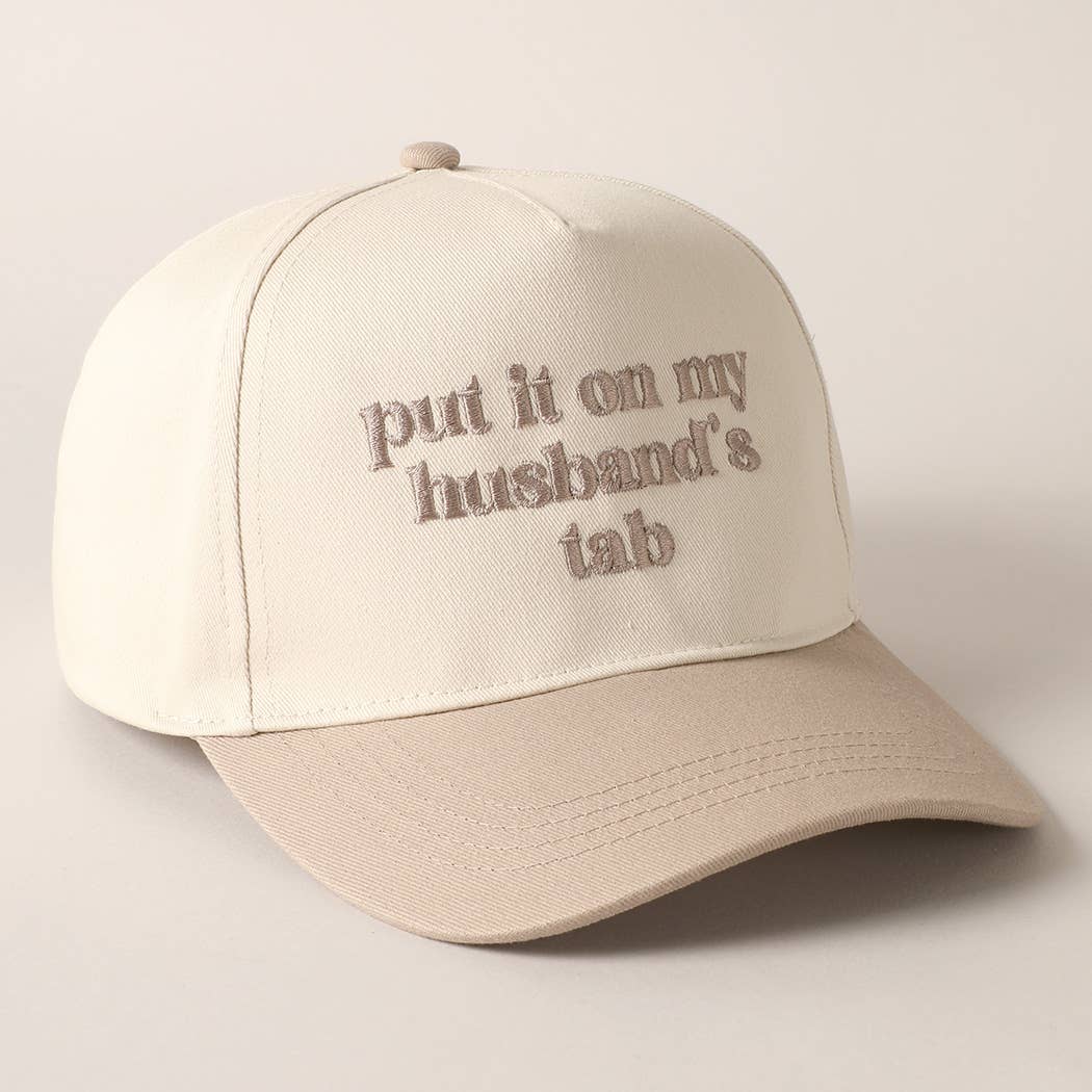 Put it on my husband's tab Hat | Beige