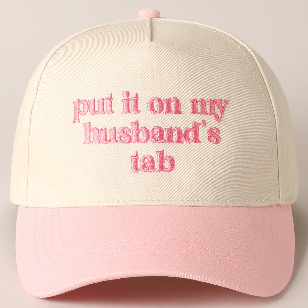 Put it on my husband's tab Hat | Pink