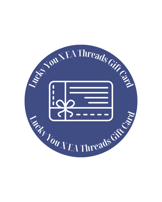 Lucky You Boutique X EA Threads Gift Card