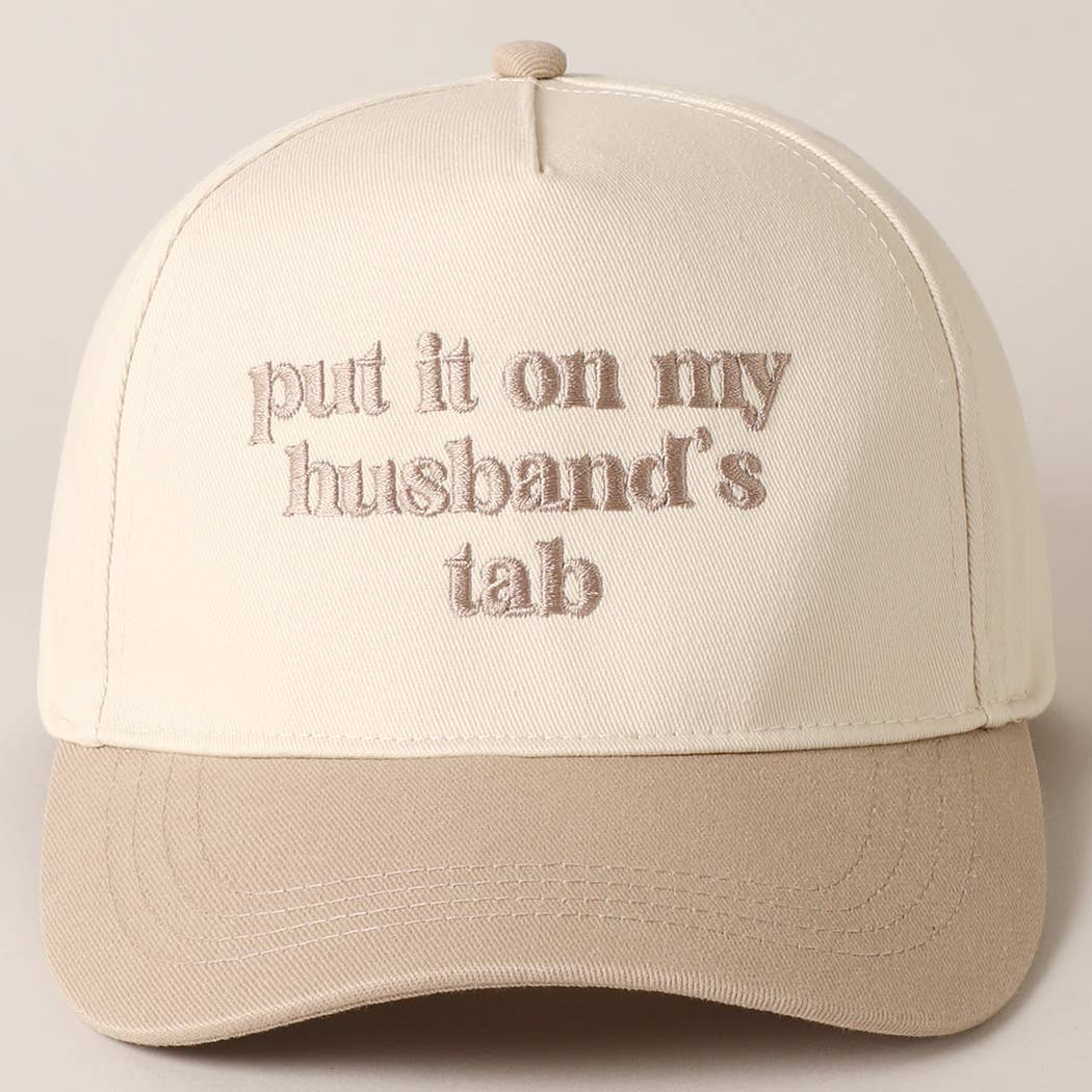 Put it on my husband's tab Hat | Beige