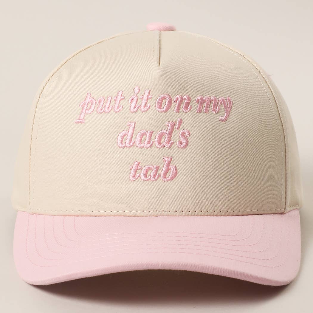 Put it on my dad's tab Hat | KIDS | Pink